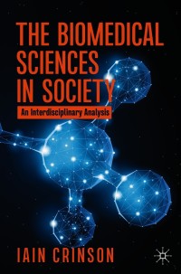 Cover image: The Biomedical Sciences in Society 9789811595226