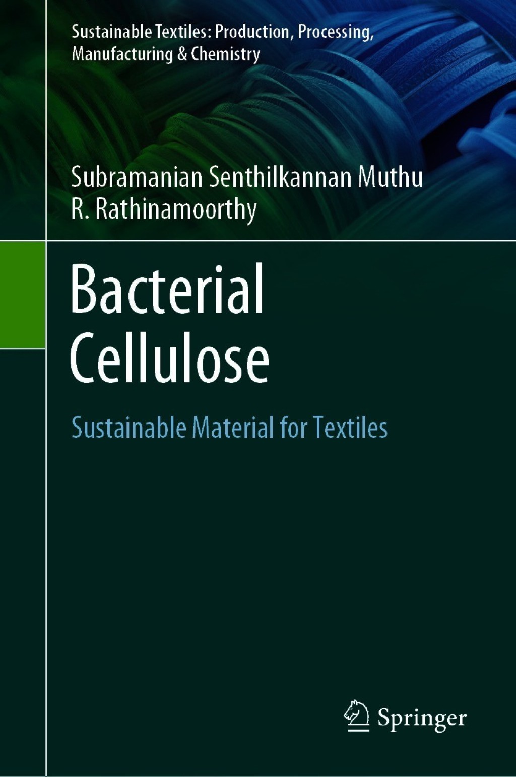 Bacterial Cellulose Sustainable Material for Textiles
