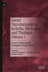 Immagine di copertina: Social Transformations in India, Myanmar, and Thailand: Volume I 1st edition 9789811596155