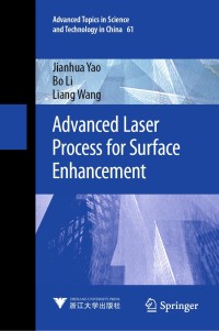 Cover image: Advanced Laser Process for Surface Enhancement 9789811596582