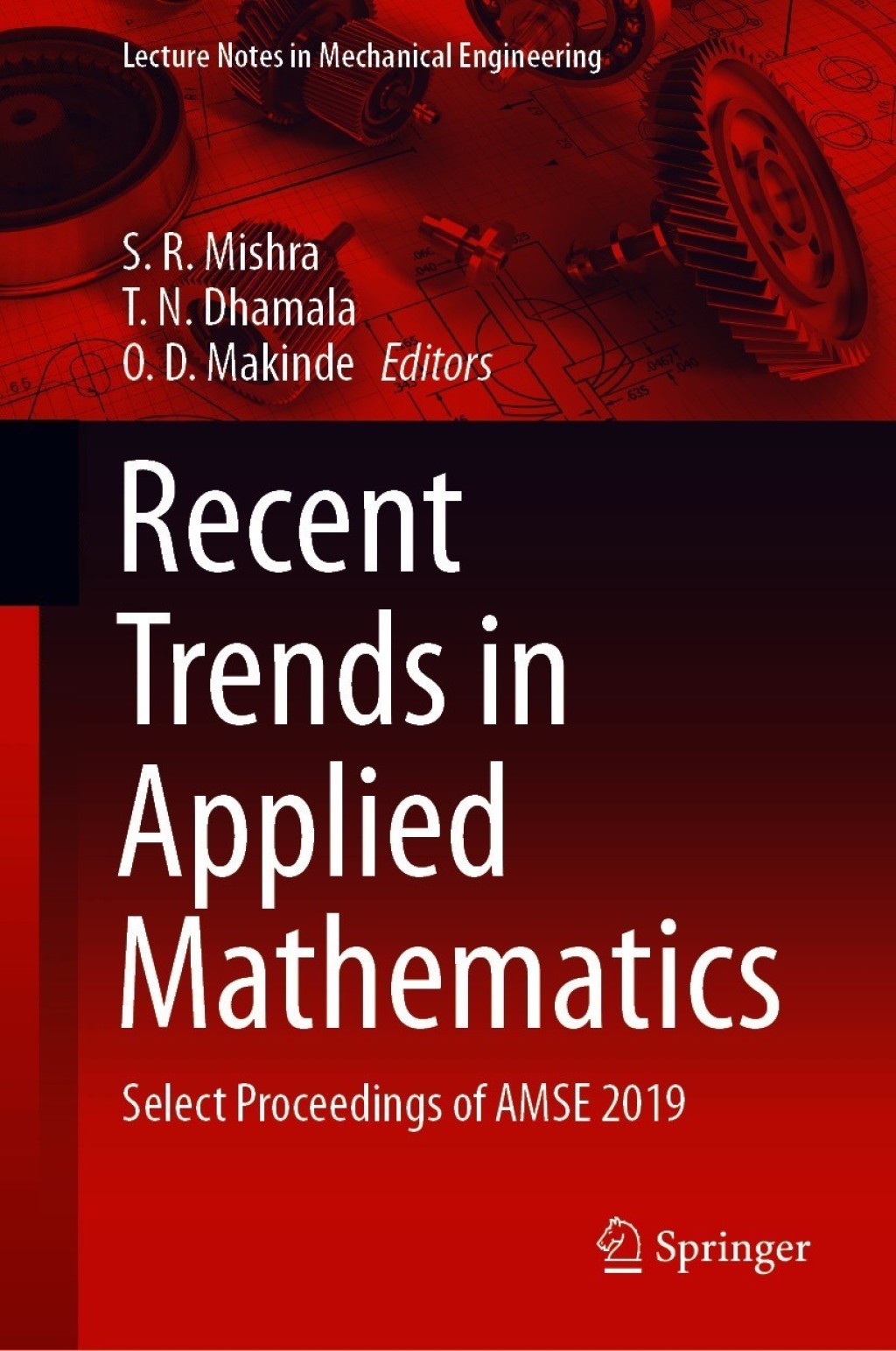 Recent Trends in Applied Mathematics Select Proceedings of AMSE 2019