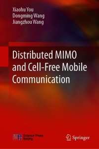 Omslagafbeelding: Distributed MIMO and Cell-Free Mobile Communication 9789811598449