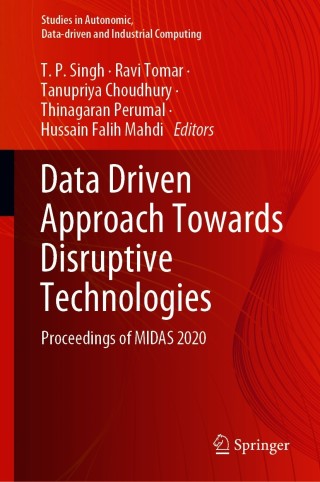 Cover image: Data Driven Approach Towards Disruptive Technologies 9789811598722