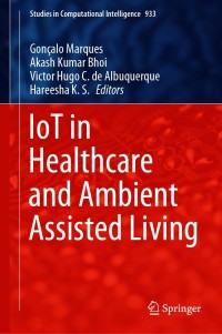 表紙画像: IoT in Healthcare and Ambient Assisted Living 9789811598968