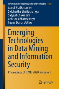 Cover image: Emerging Technologies in Data Mining and Information Security 9789811599262