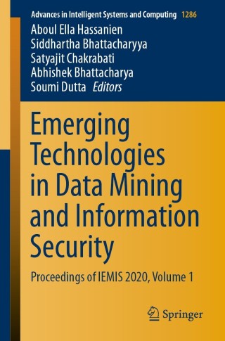 Cover image: Emerging Technologies in Data Mining and Information Security 9789811599262