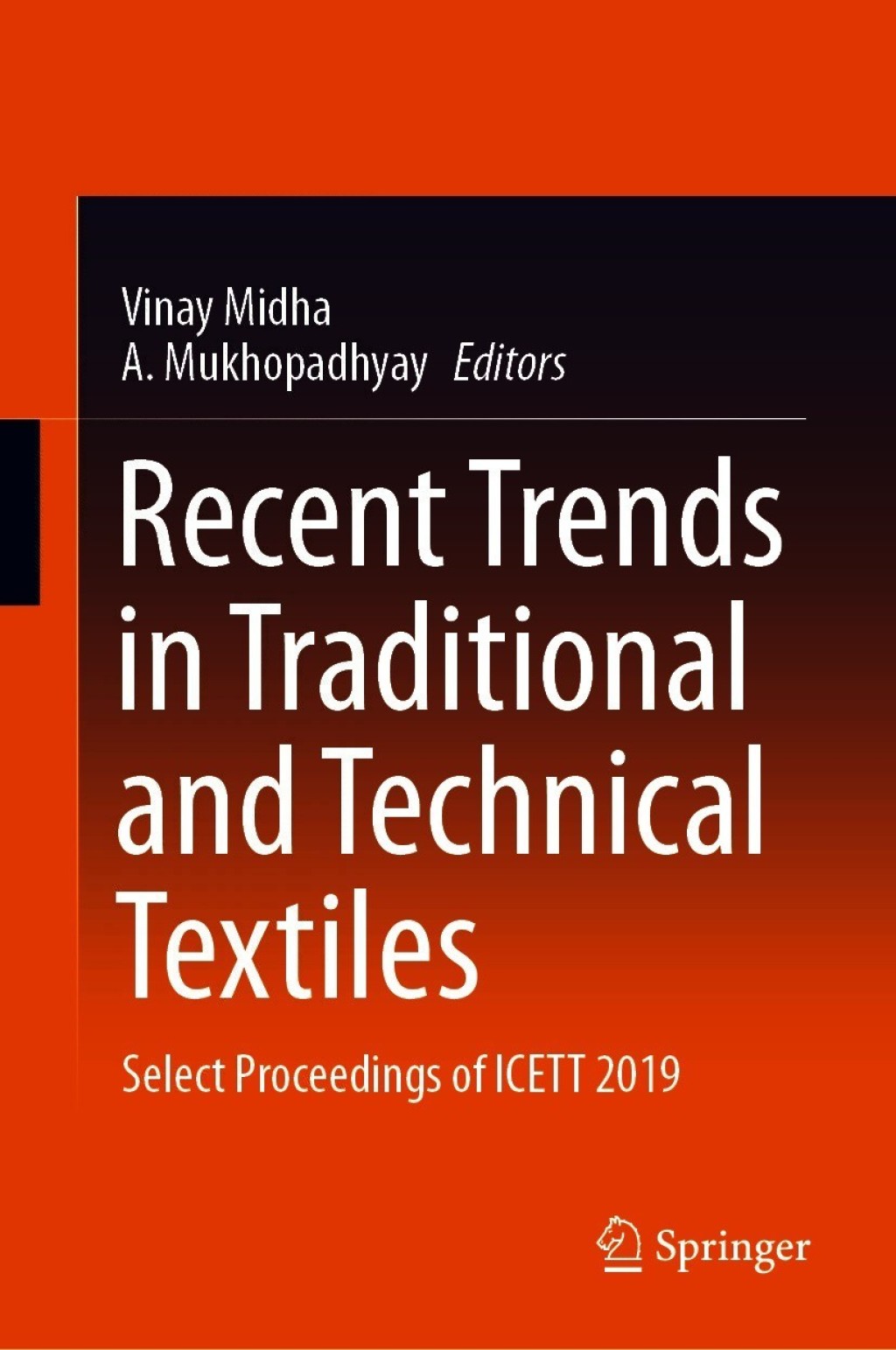 Recent Trends in Traditional and Technical Textiles Select Proceedings of ICETT 2019