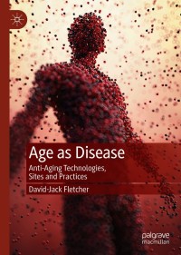 Immagine di copertina: Age as Disease 9789811600128