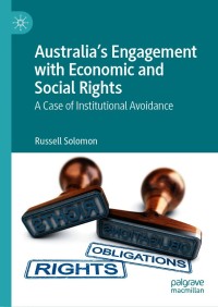 Cover image: Australia’s Engagement with Economic and Social Rights 9789811600326