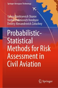 Imagen de portada: Probabilistic-Statistical Methods for Risk Assessment in Civil Aviation 9789811600913