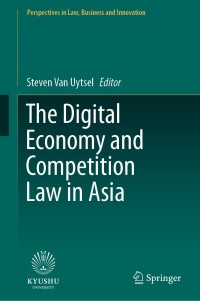 Imagen de portada: The Digital Economy and Competition Law in Asia 9789811603235