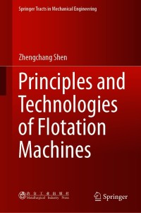 Imagen de portada: Principles and Technologies of Flotation Machines 9789811603310