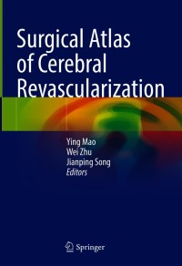 Imagen de portada: Surgical Atlas of Cerebral Revascularization 9789811603730