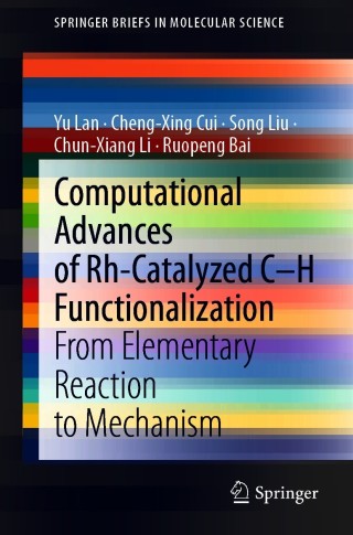 Imagen de portada: Computational Advances of Rh-Catalyzed C–H Functionalization 9789811604317