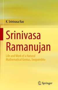 صورة الغلاف: Srinivasa Ramanujan 9789811604461