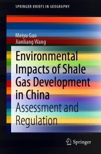 Imagen de portada: Environmental Impacts of Shale Gas Development in China 9789811604898