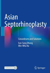 Cover image: Asian Septorhinoplasty 9789811605413