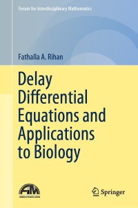Imagen de portada: Delay Differential Equations and Applications to Biology 9789811606250