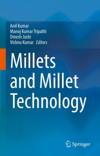Cover image: Millets and Millet Technology 9789811606755