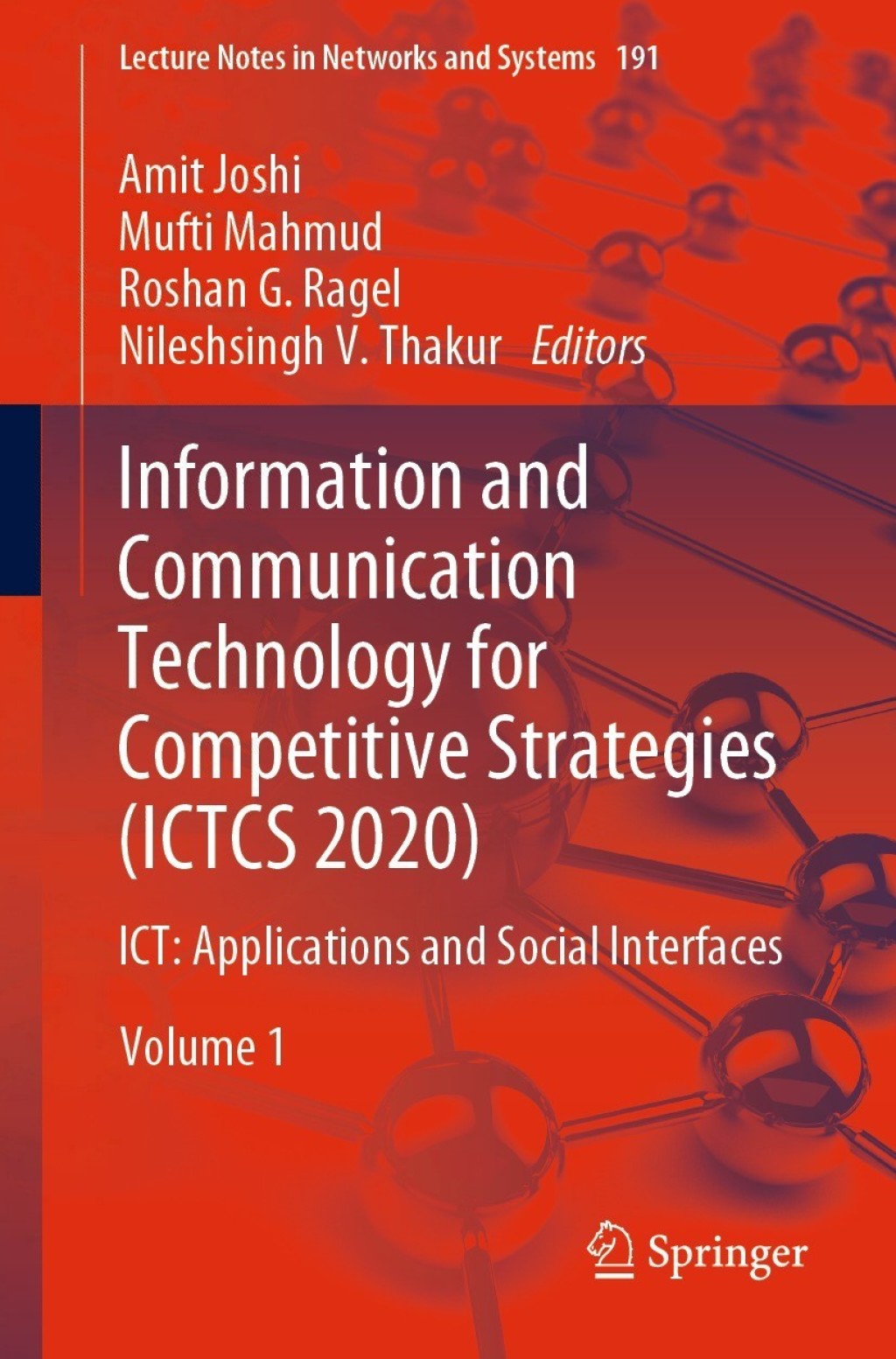 Information and Communication Technology for Competitive Strategies (ICTCS 2020) ICT: Applications and Social Interfaces