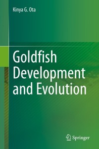 Cover image: Goldfish Development and Evolution 9789811608490
