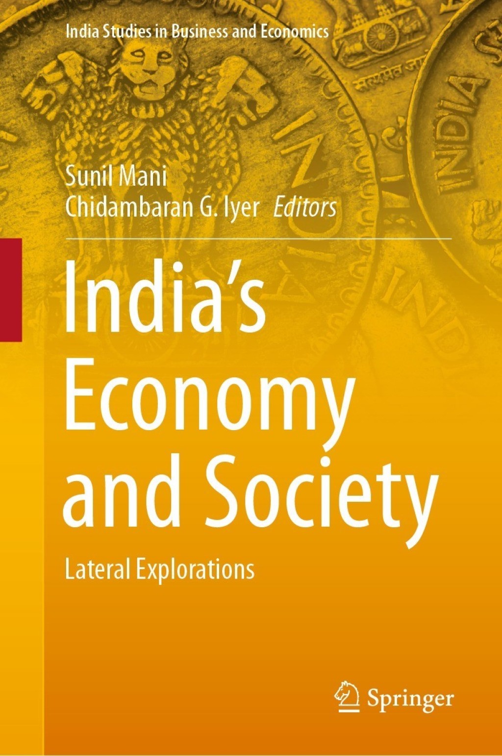 India’s Economy and Society Lateral Explorations