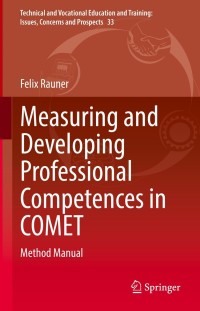 صورة الغلاف: Measuring and Developing Professional Competences in COMET 9789811609565