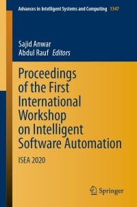 Cover image: Proceedings of the First International Workshop on Intelligent Software Automation 9789811610448