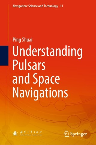 Cover image: Understanding Pulsars and Space Navigations 9789811610660