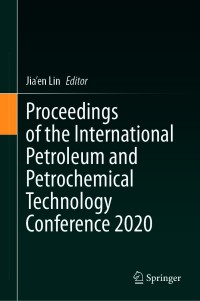Imagen de portada: Proceedings of the International Petroleum and Petrochemical Technology Conference 2020 9789811611223