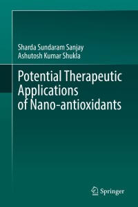 Omslagafbeelding: Potential Therapeutic Applications of Nano-antioxidants 9789811611421