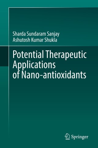 Cover image: Potential Therapeutic Applications of Nano-antioxidants 9789811611421