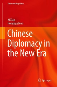 Cover image: Chinese Diplomacy in the New Era 9789811611551