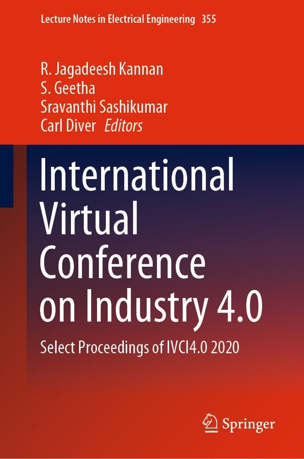International Virtual Conference on Industry 4.0 Select Proceedings of IVCI4.0 2020