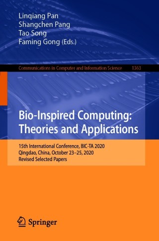 Cover image: Bio-Inspired Computing: Theories and Applications 9789811613531