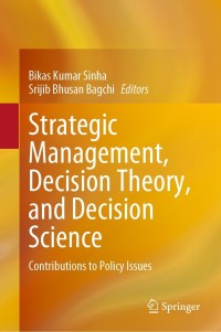 Cover image: Strategic Management, Decision Theory, and Decision Science 9789811613678
