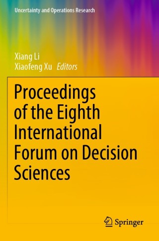 Cover image: Proceedings of the Eighth International Forum on Decision Sciences 9789811613791