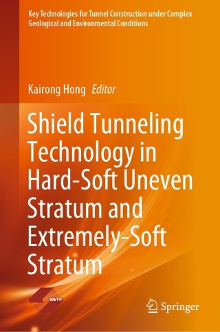 Imagen de portada: Shield Tunneling Technology in Hard-Soft Uneven Stratum and Extremely-Soft Stratum 9789811613821