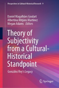 Imagen de portada: Theory of Subjectivity from a Cultural-Historical Standpoint 9789811614163
