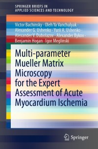 Cover image: Multi-parameter Mueller Matrix Microscopy for the Expert Assessment of Acute Myocardium Ischemia 9789811614491