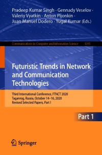 Cover image: Futuristic Trends in Network and Communication Technologies 9789811614798