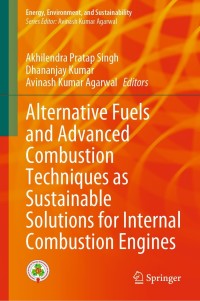 Titelbild: Alternative Fuels and Advanced Combustion Techniques as Sustainable Solutions for Internal Combustion Engines 9789811615122