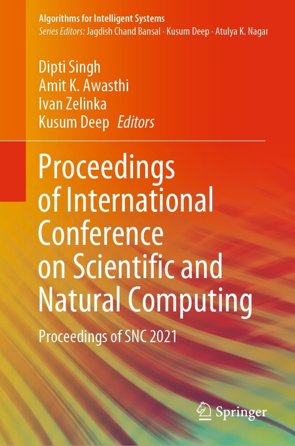 Proceedings of International Conference on Scientific and Natural Computing Proceedings of SNC 2021