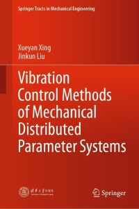 Cover image: Vibration Control Methods of Mechanical Distributed Parameter Systems 9789811615313