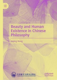 Omslagafbeelding: Beauty and Human Existence in Chinese Philosophy 9789811617133
