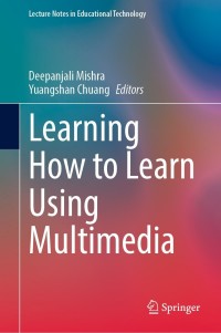 صورة الغلاف: Learning How to Learn Using Multimedia 9789811617836