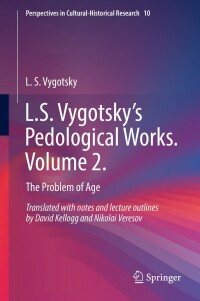 Imagen de portada: L.S. Vygotsky’s Pedological Works. Volume 2. 9789811619069