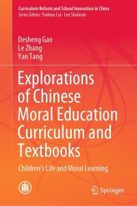 表紙画像: Explorations of Chinese Moral Education Curriculum and Textbooks 9789811619366