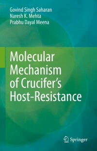 صورة الغلاف: Molecular Mechanism of Crucifer’s Host-Resistance 9789811619731