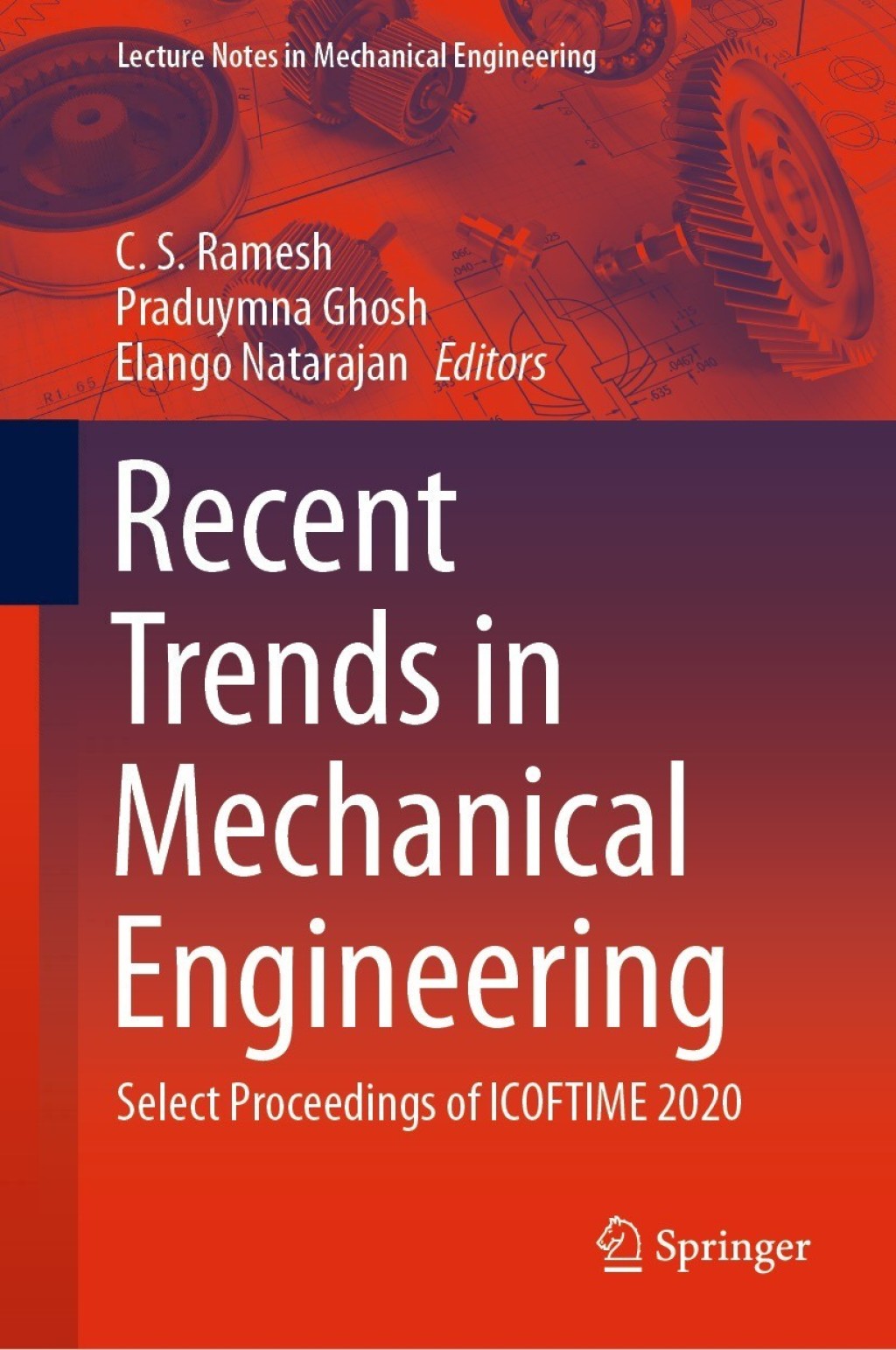 Recent Trends in Mechanical Engineering Select Proceedings of ICOFTIME 2020